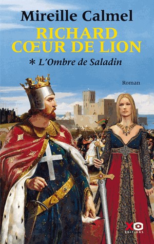 Richard Coeur de Lion - T1: L'Ombre de Saladin (1)