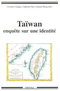 Taïwan : Enquête sur une identité