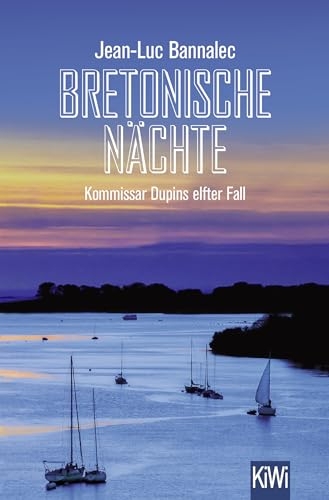 Bretonische Nächte: Kommissar Dupins elfter Fall [9783462006797]