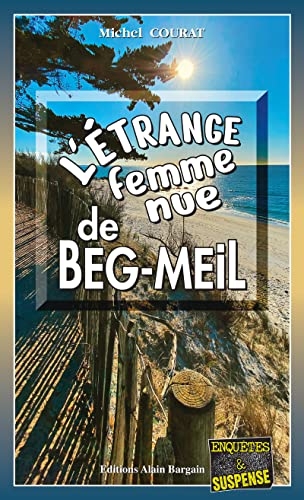 L'étrange femme nue de Beg-Meil: Les enquêtes de Laure Saint-Donge - Tome 22