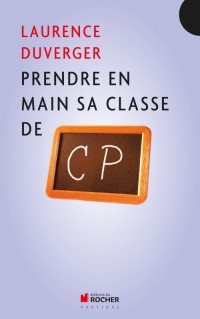 Prendre en mains sa classe de CP