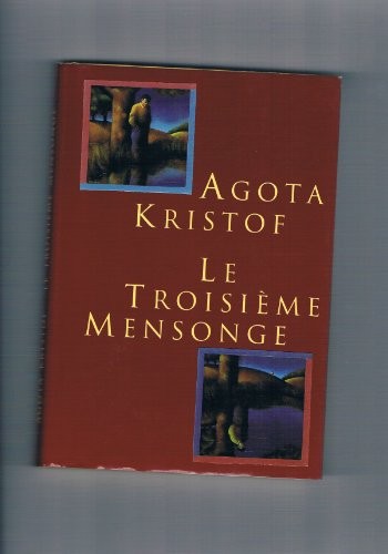 Le troisième mensonge [9782840570257]