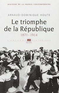 Le Triomphe de la République. (1871-1914) (4)