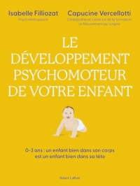 Le développement psychomoteur de votre enfant