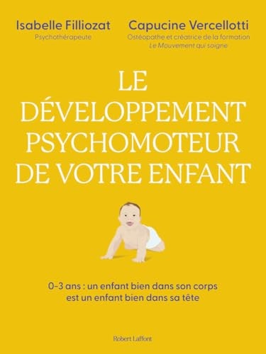 Le développement psychomoteur de votre enfant