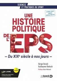 Une histoire politique de l’EPS: Du XIXe siècle à nos jours