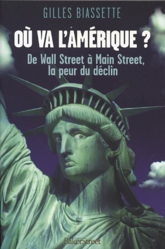 Où va l'Amérique ? De Wall Street à Main Street, la peur du déclin