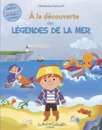 A la découverte des légendes des mers