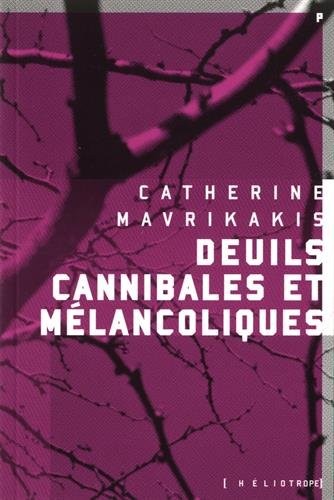 Deuils cannibales et mélancoliques