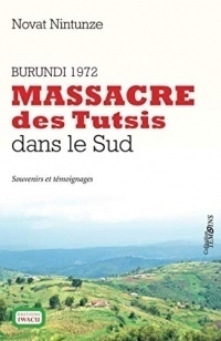 Burundi 1972: Massacre des Tutsis dans le Sud
