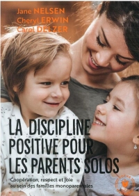La discipline positive pour les parents solo