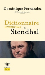 Dictionnaire amoureux de Stendhal [Poche]