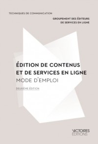 Edition de contenus et de services en lignes : mode d'emploi