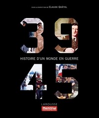 39-45 - Histoire d'un monde en guerre