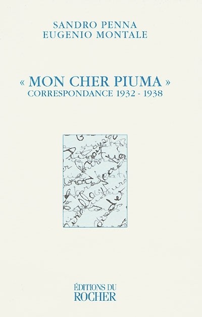 MON CHER PIUMA. Correspondance 1932-1938