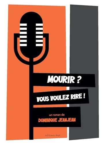 Mourir ? Vous voulez rire !