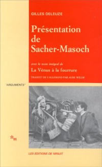 Présentation de Sacher-Masoch : Le froid et le cruel, avec le texte intégral de la Vénus à la fourrure