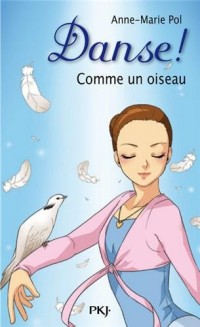 15. Danse ! Comme un oiseau (15)