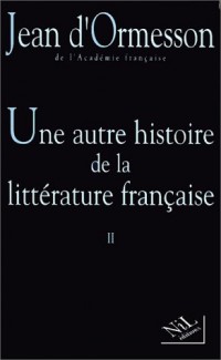 Une autre histoire de la littérature française, II