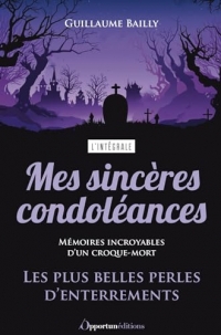 Mes sincères condoléances - édition collector