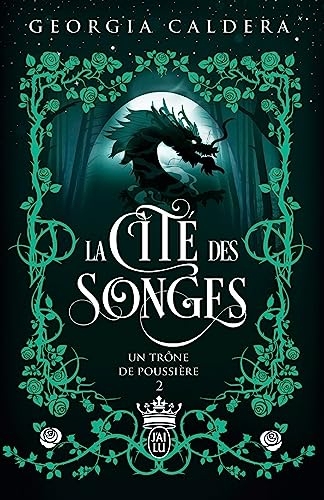 La Cité des Songes (Tome 2) - Un trône de poussière