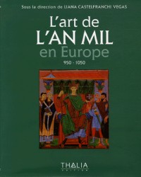 L'art de l'An Mil en Europe : 950-1050