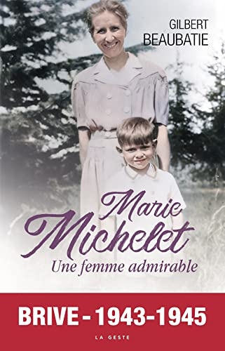 Marie michelet - Une femme admirable