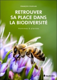 Retrouver sa place dans la biodiversité - Hommes & plantes
