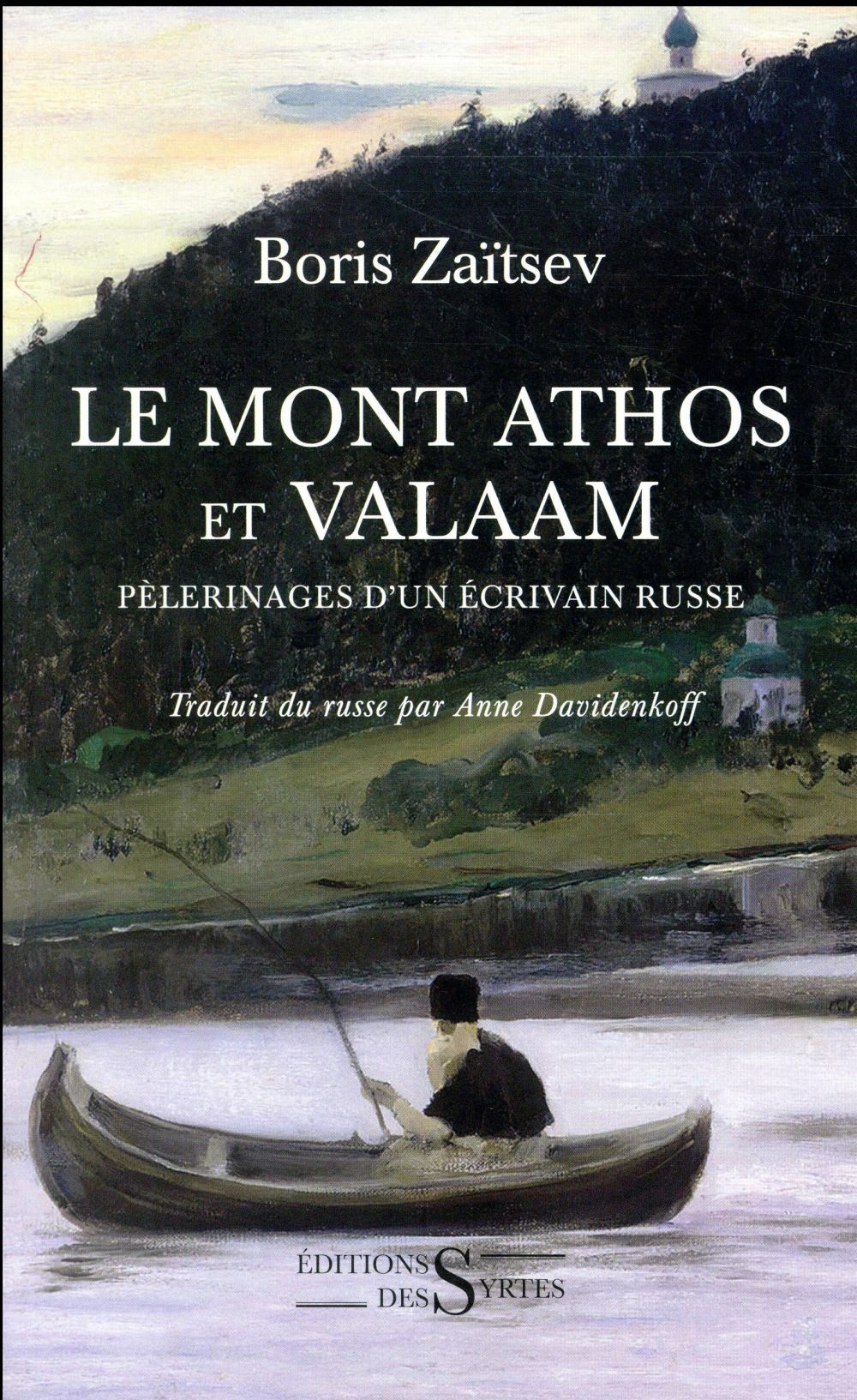 Mont Athos et Valaam : Pèlerinages d'un écrivain russe
