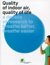 Quality of indoor air, quality of life. A decade of research to breathe better, breathe easier