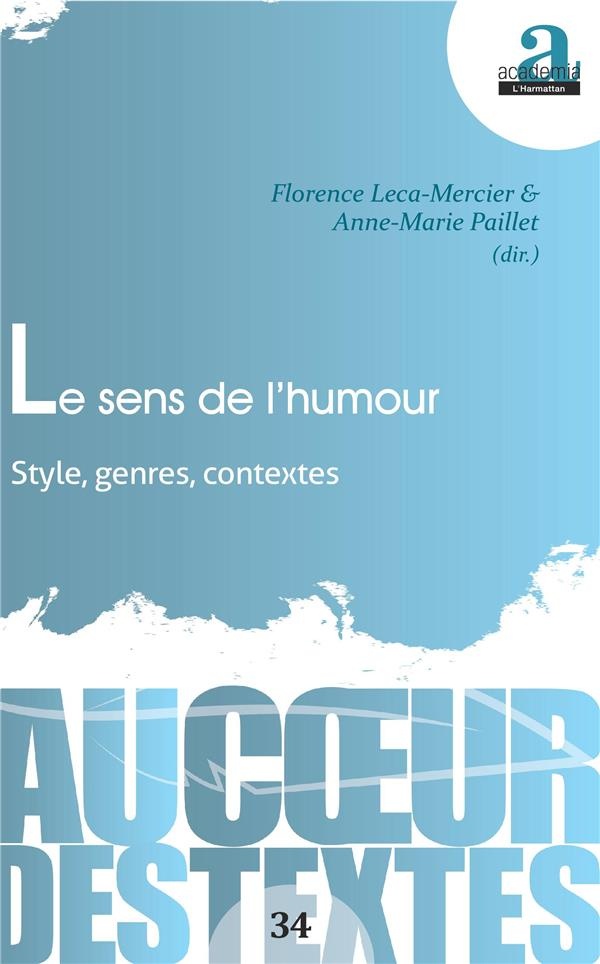 Le sens de l'humour: Style, genres, contextes