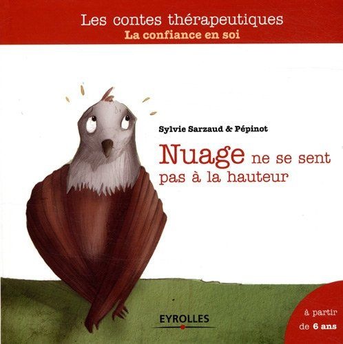 Nuage ne se sent pas à la hauteur : La confiance en soi, A partir de 6 ans