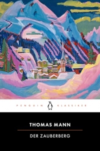 Der Zauberberg: Penguin Klassiker - Mit Übersetzung der französischen Textstellen und einem Nachwort von Susan Sontag