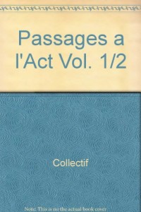 Passages à l'Act Vol. 1/2
