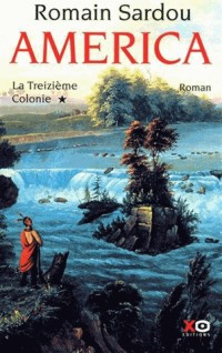 America tome 1 la treizieme colonie