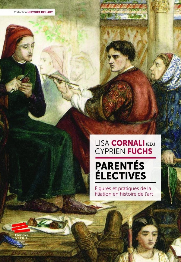 Parentes electives. figures et pratiques de la filiation en histoire de l'art
