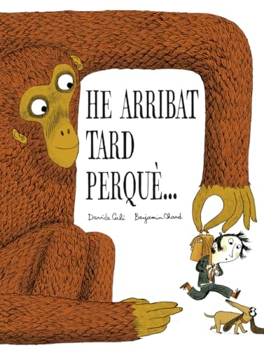He arribat tard perquè…