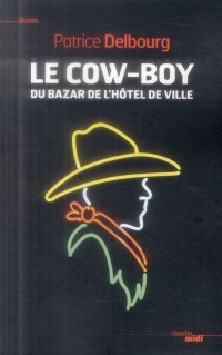 Le Cow-boy du bazar de l'hôtel de ville