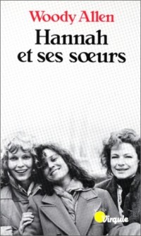 Hannah et ses soeurs : Inédit