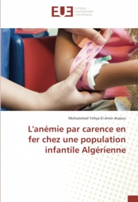 L'anémie par carence en fer chez une population infantile Algérienne