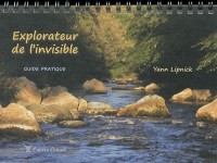 Explorateur de l'invisible : Guide pratique
