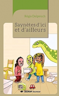 Saynètes d'ici et d'ailleurs - le roman