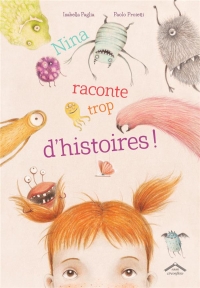 Nina raconte trop d'histoires