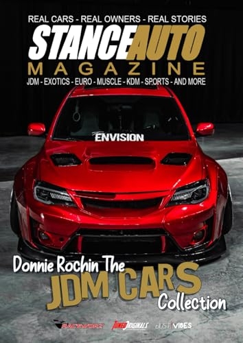 Stance Auto Magazine Donnie Rochin The JDM Cars Collection [9798344328379]