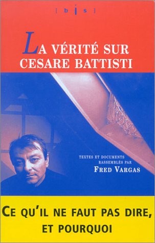 La Vérité sur Cesare Battisti (bis)