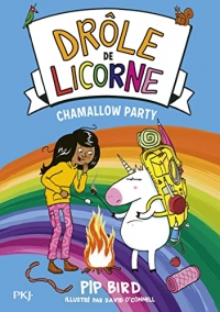 Drôle de licorne - tome 06 : Chamallow party (06)