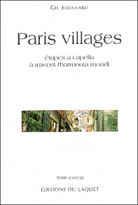 Paris villages : Etapes a capella à travers l'harmonia mundi