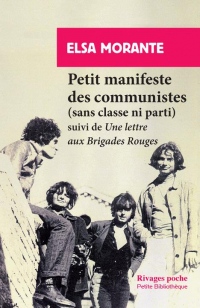 Petit manifeste des communistes (sans classe ni parti) : Suivi d'une lettre aux Brigades rouges