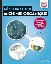 Mémo pratique de Chimie Organique: Licence, prépas, Capes