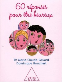 60 Réponses pour être heureux